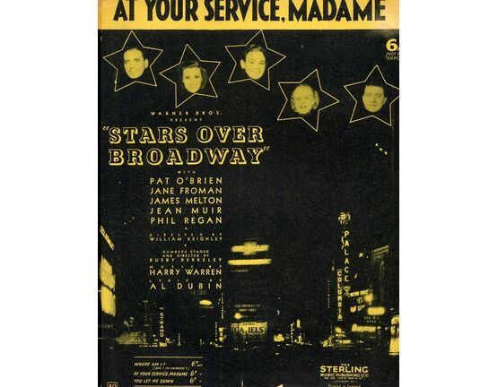 11831 | At your Service, Madame - Song from the Film "Stars Over Broadway" - Pat O'Brien, Jane Froman, James Melton, Jean Muir and Phil Regan - For Piano and Voice