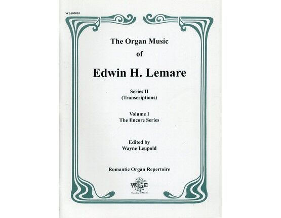 12087 | The Organ Music of Edwin H. Lemare - Series II (Transcriptions) - Volume I The Encore Series - Romantic Organ Repertoire