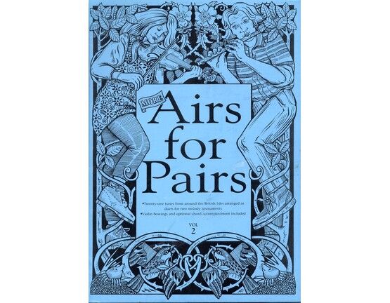 12118 | More Airs for Pairs - Duets for Two Melody Instruments - Including violin bowings and optional chord accompaniment - Vol 2