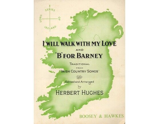 12144 | I Will Walk With My Love and 'B' for Barney - Traditional Irish Country Songs