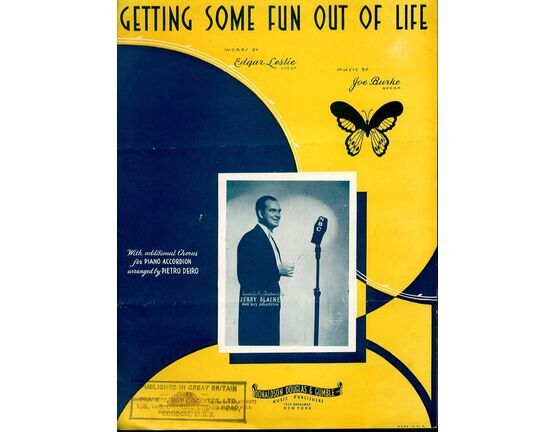 12188 | Getting Some Fun out of Life - With Additional Chorus for Piano Accordion Arranged by Pietro Deiro - Successfully Featured by Jerry Blaine and His Orchestra