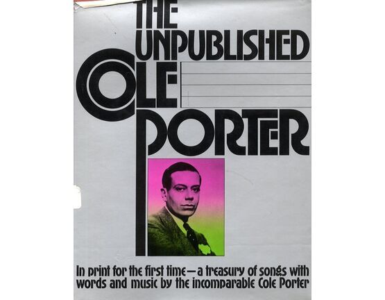 12788 | The Unpublished Cole Porter - In Print for the First Time - A Treasury of Songs with Piano Accompaniment and Guitar Chords