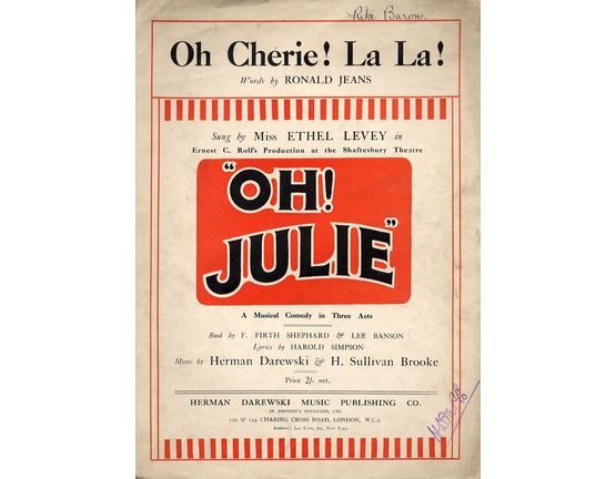 128 | Oh Cherie! La la! - Sung by Miss Ethel Levey in "Oh Julie" - For Piano and Voice