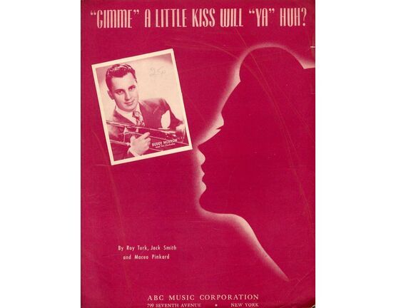 12840 | "Gimme" a Little Kiss Will "Ya" Huh? - Song featuring Buddy Morrow