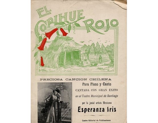 12897 | El Copihue Rojo - Preciosa Cancion Chilena - Para Piano y Canto - Cantada con Gran Exito en el Teatro Municipal de Sandiago