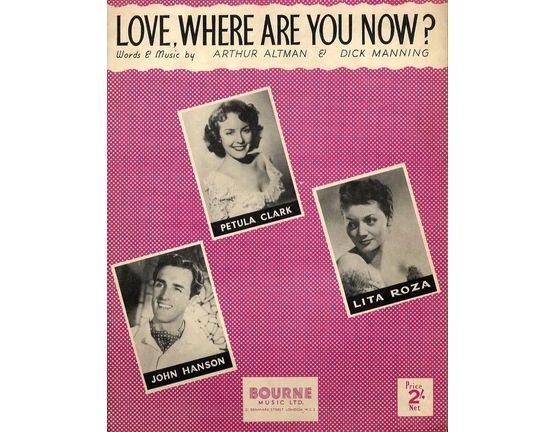 13 | Love where are you now? - For Piano and Voice with chord symbols - Featuring John Hanson, Petula Clark and Lita Roza