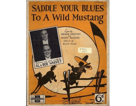 130 | Saddle Your Blues to a Wild Mustang - Song - Featuring Al & Bob Harvey