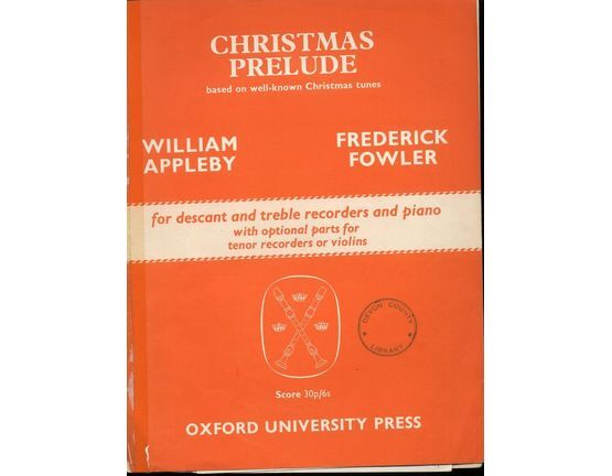 139 | William Appleby - Frederick Fowler - Christmas Prelude - Arrangement for Piano - Descant Treble Recorders and Violins