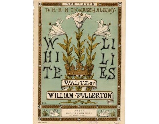 1506 | White Lilies, waltz dedicatedto HRH The Duke of Albany,