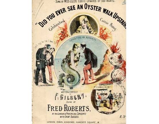1577 | Did you ever see an Oyster walk upstairs?, celebrated comic song sung by Fred Roberts & Miss Lizzie Coote,
