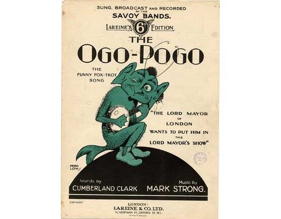 1581 | The Ogo Pogo - The funny Fox Trot Song - "The Lord Mayor of London wants to put him in the Lord Mayor's Show"