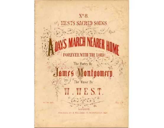 1609 | A Days March Nearer Home ( Forever with the Lord), Wests Sacred Songs No8,