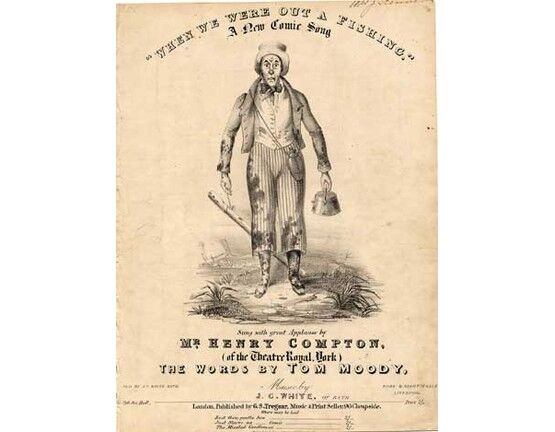 1678 | When we were out a fishing, A new Comic song sung by Henry Compton at the Theatre Royal , York.