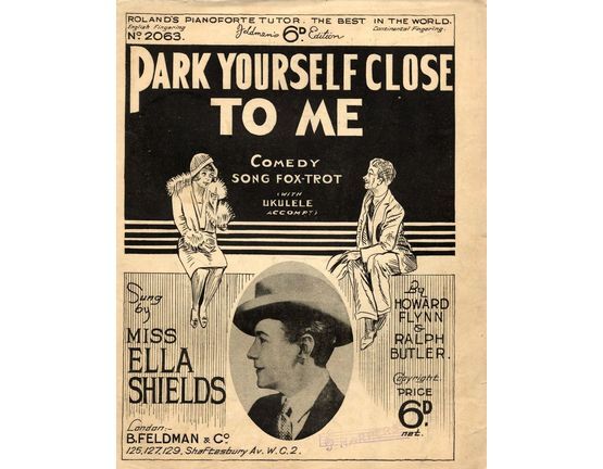 171 | Park Yourself Close to Me, sung by Miss Ella Shields. Roland's Pianoforte Tutor No. 2063