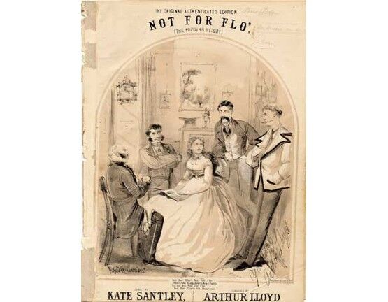 1740 | Not for Flo, popular melody (original authenticated version), sung by Kate Santley