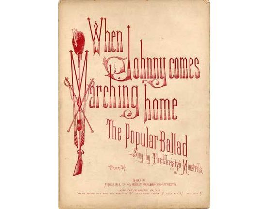 1805 | When Johnny comes Marching Home, popular ballad sung by The Christys Minstrels