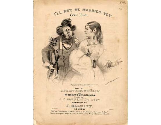 1827 | Ill not be Married Yet, comic duet sung by Mr & Mrs Fitzwilliam and Mr Herbert & Miss Robinson,