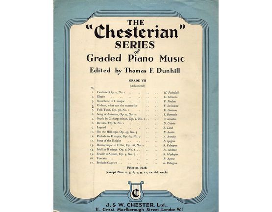 184 | O Dear what can the matter be - the Chesterian Series of Graded Piano Music - Grade VII (advanced) - Series No. 4