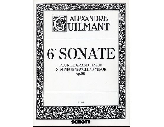 189 | 6 Sonate - Pour Le Grand Orgue - B Minor - Op. 86 - E. D. 1866