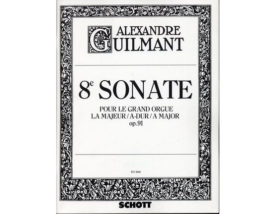 189 | 8 Sonate - Pour Le Grand Orgue - A Major - Op. 91 - E. D. 1868