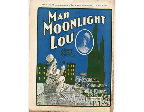 19 | Mah Moonlight Lou -A scared Coon's Serenade - Dedicated to Edgar Richards