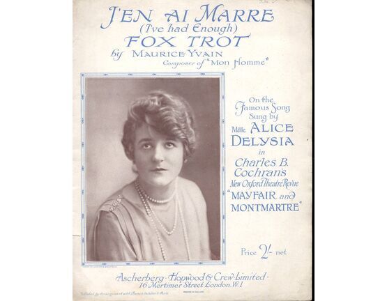 207 | Jen Ai Marre (I've Had Enough) - Song Fox Trot Featuring Alice Delysia - From The Theatre Revue "Mayfair and Montartre"