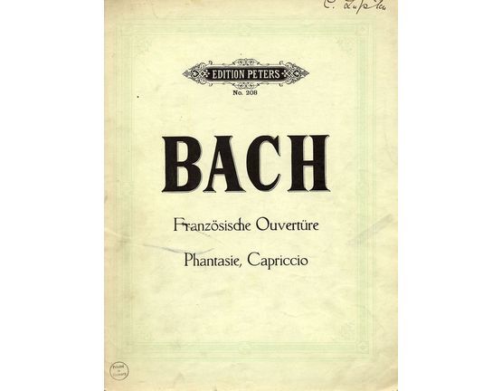 233 | Bach - Franzosische Ouverture - Phantasie, Capriccio - Edition Peters No. 208