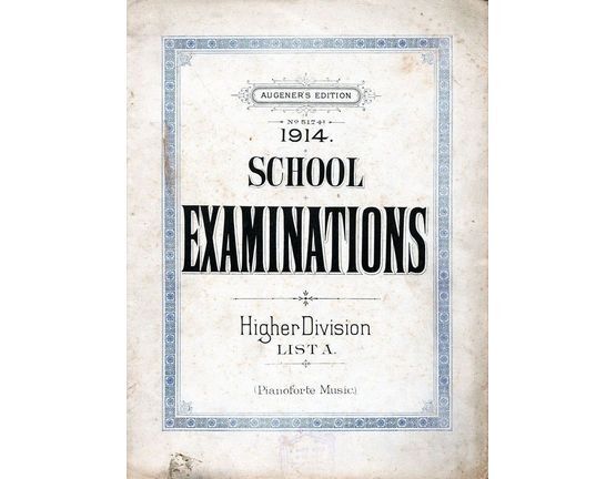 2715 | 1914 School Examinations - Higher Division List A - Pianoforte Music - Augener's Edition No. 5174a