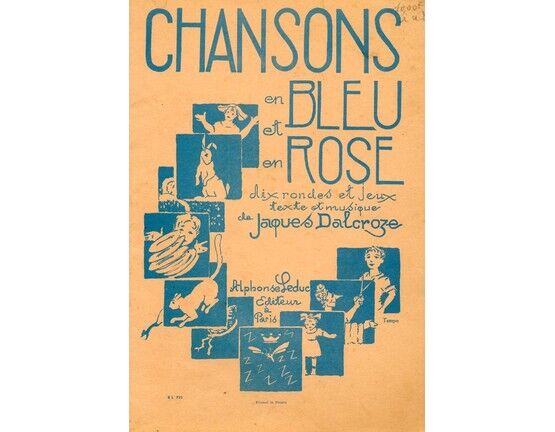 2738 | Notices Choregraphiques pour "Chansons en Bleu et en Rose" - Dix Rodes et Jeux