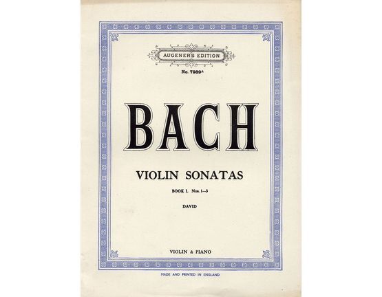 2767 | Bach Violin Sonatas - Book I - No. 1-3 - Augeners Edition No. 7939a