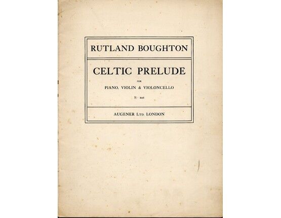 2767 | Boughton - Celtic Prelude (The Land of Heart's Desire) - For Piano, Violin & Cello