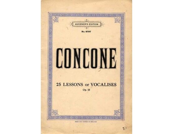 2767 | Concone - 25 Lessons or Vocalises with piano accompaniment - Op. 10 - Augener's Edition No. 6787