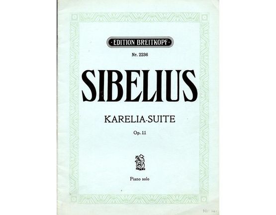 2824 | Karelia Suite - Op. 11 - For Piano Solo - Edition Breitkopf No. 2236