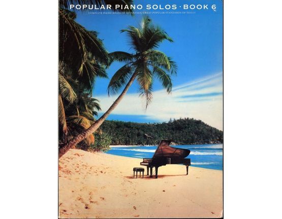 3206 | Popular piano Solos -  Book 6 - Complete Piano Solos of seventeen great popular standards of today