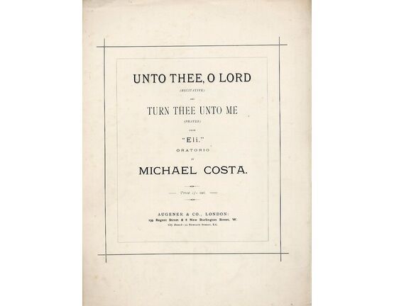 3444 | Unto Thee O Lord Recitative - Turn Thee Unto Me Prayer - Song in the Key of G Major - for High Voice -From Eli Oratorio