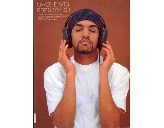 3737 | Craig David - Born to Do It - All the songs from the album arranged for piano, voice and guitar, including lyrics and guitar chord boxes