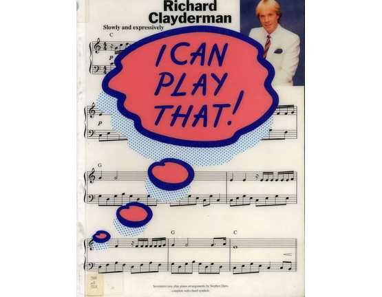 3737 | I Can Play That! - Richard Clayderman - For Piano - Featuring Richard Clayderman