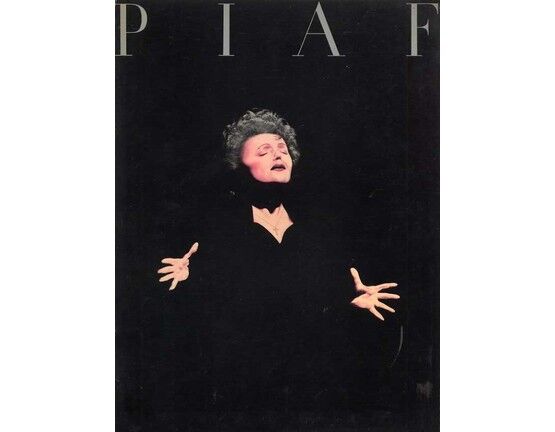 3737 | Piaf - The Life and Music of Edith Piaf  - In English & French with piano accompaniment and chord symbols - Featuring Edith Piaf