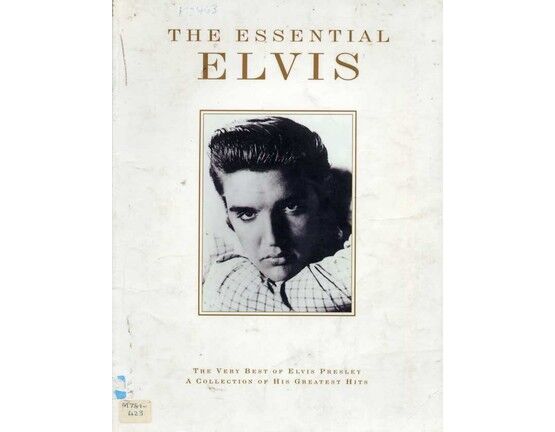 3737 | The Essential Elvis - The Very Best of Elvis Presley - A Collection of His Greatest Hits for Piano / Vocal / Guitar - Featuring Elvis