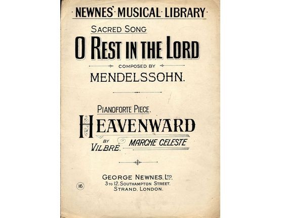 3797 | O Rest in the Lord  Sacred Song and Heavenward March Celeste -Newnes' Musical Library No. 16