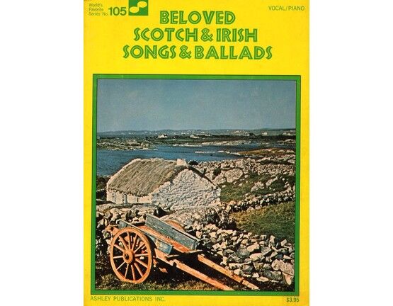3950 | Beloved Scotch & Irish Songs & Ballads - For Voice & Piano - World's Favorite Series No. 105