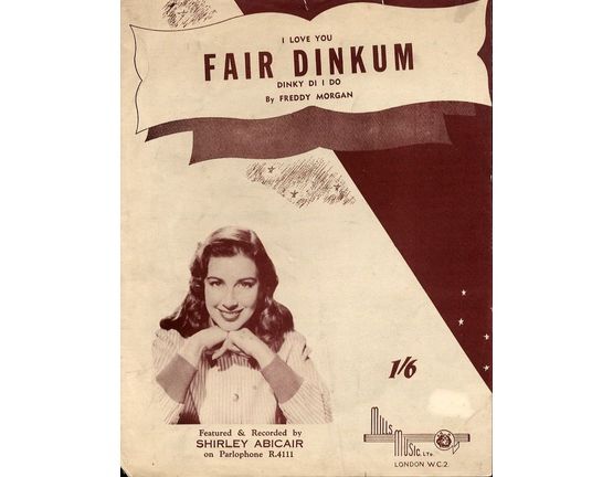 3955 | I Love You Fair Dinkum Dinky Di I Do - Featured and Recorded by Shirley Abicair - For Piano and Voice with chord symbols