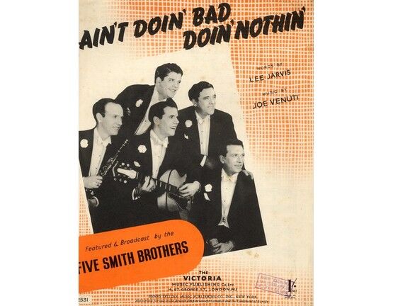 4 | Ain't Doin' Bad Doin' Nothin' - Song Featuring Five Smith Brothers