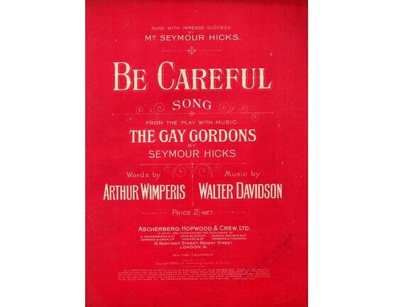 4 | Be Careful: from "The Gay Gordons": Seymour Hicks (autographed?)