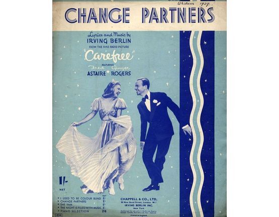 4 | Change Partners - From "Carefree" - Featuring Fred Astaire and Ginger Rogers,