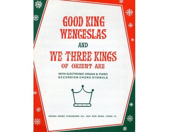 4 | Good King Wenceslas and We Three Kings of orient are
