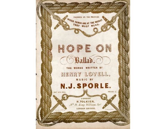 4 | Hope On. Ballad. Founded on the Proverb "When Things are at the Worst They Must Mend"