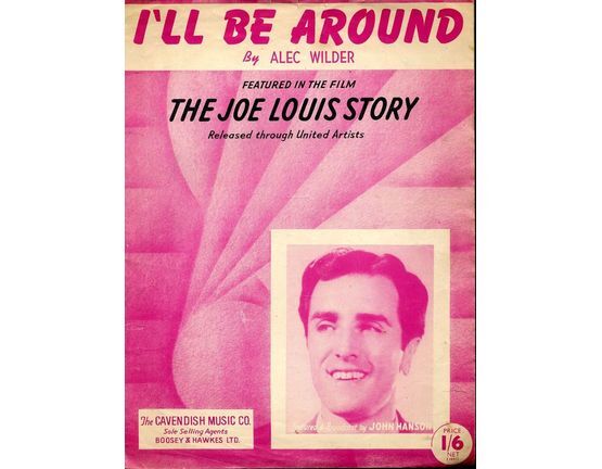 4 | I'll Be Around -  from "The Joe Louis Story" as performed by John Hanson