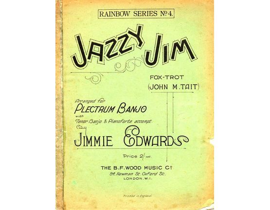 4 | Jazzy Jim foxtrot arranged for plectrum banjo with banjo & piano accompaniment, Rainbow series No.4