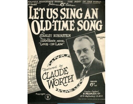 4 | Let Us Sing and Old Time Song: Claude Worth.